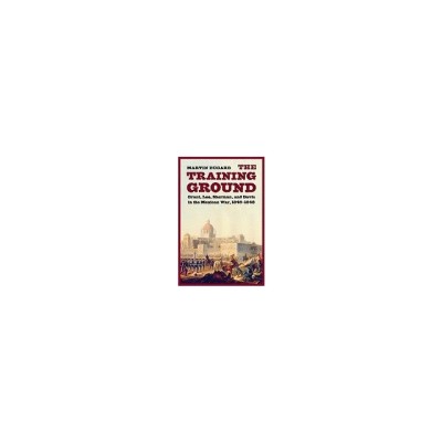 The Training Ground: Grant, Lee, Sherman, and Davis in the Mexican War, 1846-1848 foto