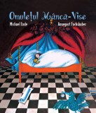 Omulețul M&acirc;ncă-Vise - Michael Ende, Vlad Si Cartea Cu Genius