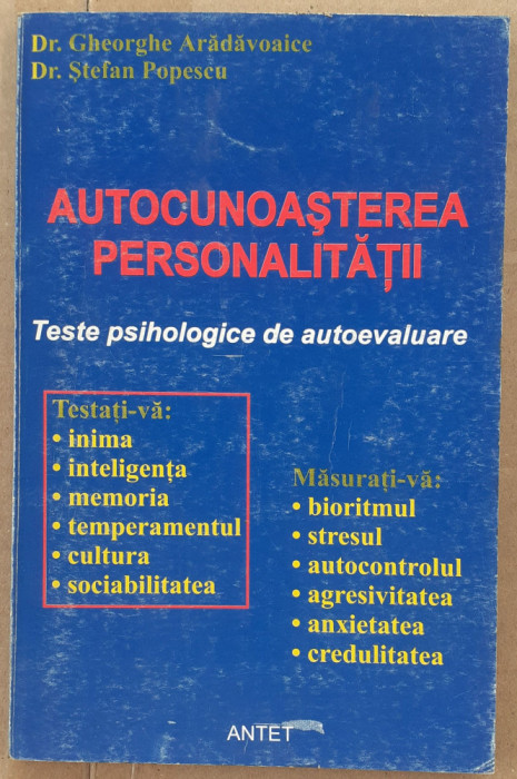 (C519) GH. ARADAVOAICE SI STEFAN POPESCU - AUTOCUNOASTEREA PERSONALITATII