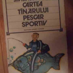 Cartea Tinarului Pescar Sportiv - Silvius Teodorescu ,535031