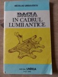 Dacia in cadrul lumii antice Nicolae Ursulescu