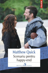 Scenariu pentru happy-end - Matthew Quick foto