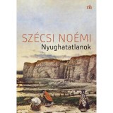 Nyughatatlanok - Sz&eacute;csi No&eacute;mi
