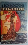 Vikingii in istorie - F. Donald Logan