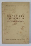 EXPOZITIA ANUALA DE STAT A ARTELOR PLASTICE ( PICTURA , SCULPTURA , GRAFICA ) , 1954