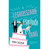 A legrosszabb esk&uuml;vői tan&uacute; - Mia Sosa