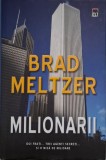 Cumpara ieftin Milionarii - Brad Meltzer - Carte