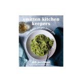Smitten Kitchen Keepers: New Classics for Your Forever Files: A Cookbook