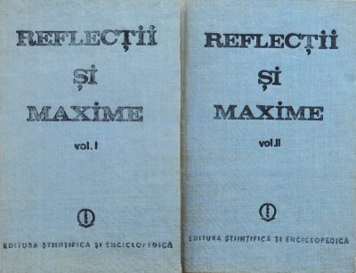 Reflectii Si Maxime Vol.1-2 - Constantin Badescu , C752 foto