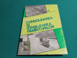 CONSOLIDAREA ȘI STABILIZAREA PĂM&Acirc;NTURILOR / LAZĂR NICOLESCU /1981*4