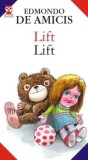 Cumpara ieftin Lift / Lift/Edmondo de Amicis