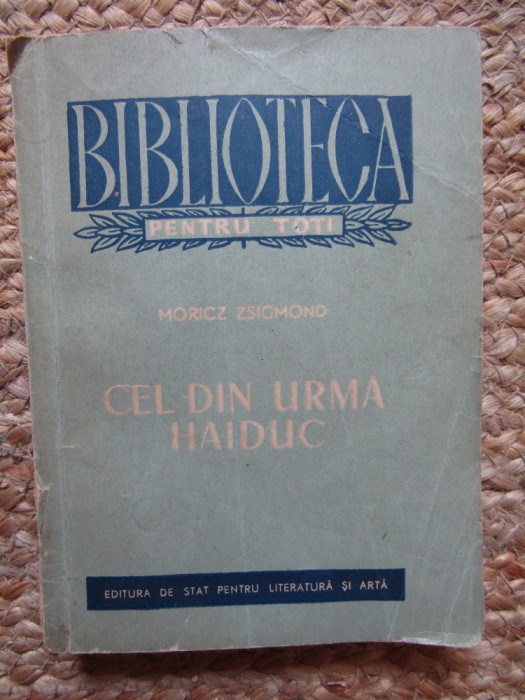 Cel din urma haiduc &ndash; Moricz Zsigmond