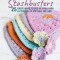 Crochet Stashbusters: 25 Great Ways to Use Up Your Yarn Leftovers