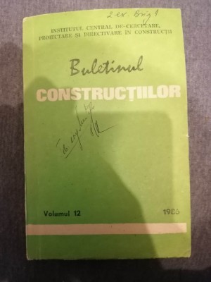 Buletinul Constructiilor Volumul 12 anul 1986 foto