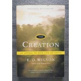 E. O. Wilson - The Creation: An Appeal To Save Life On Earth
