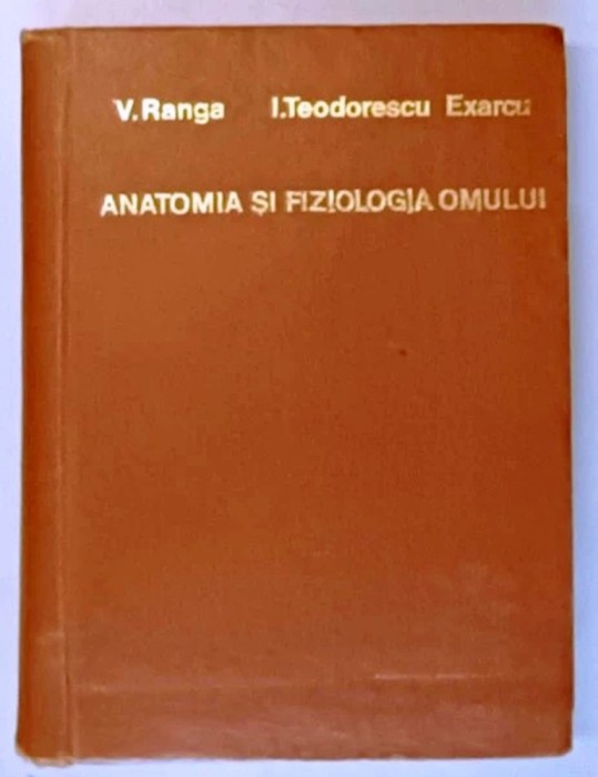 anatomia si fiziologia omului de ranga teodorescu exarcu cartonata