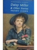 Henry James - Daisy Miller &amp; other stories (editia 2006)