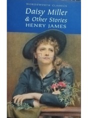Henry James - Daisy Miller &amp;amp; other stories (Editia: 2006) foto