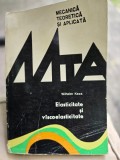 Elasticitate si vascoelasticitate - Wilhelm Kecs