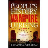 A People&#039;s History of the Vampire Uprising
