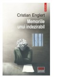 Memoriile unui indezirabil - Cristian Englert