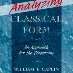 Analyzing Classical Form: An Approach for the Classroom