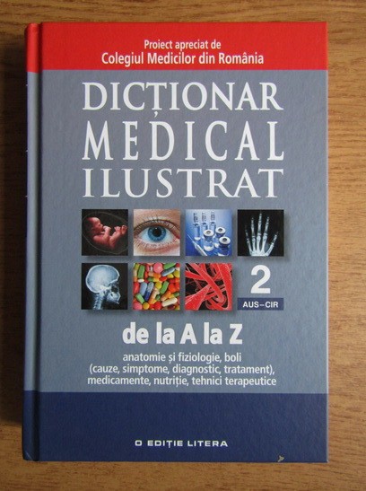 Dictionar medical ilustrat de la A la Z ( Vol. 2 - AUS-CIR )