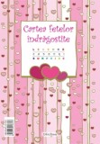 Cartea fetelor indragostite - Legende cadouri surprize
