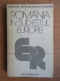 Romania in sud-estul Europei