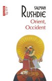 Orient, Occident - Salman Rushdie