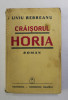 CRAISORUL HORIA - roman de LIVIU REBREANU , 1940