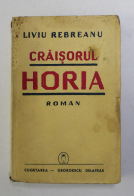 CRAISORUL HORIA - roman de LIVIU REBREANU , 1940 foto
