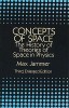 Concepts of Space: The History of Theories of Space in Physics: Third, Enlarged Edition