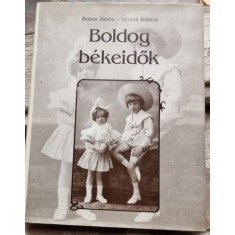 Janos Botos, Robert Vertes - Boldog Bekeidok