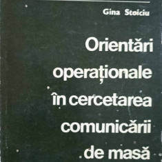 ORIENTARI OPERATIONALE IN CERCETAREA COMUNICARII DE MASA-GINA STOICIU