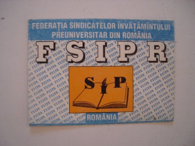 Legitimatie Federatia Sindicatelor Invatamantului preuniversitar, FSIPR anii &amp;#039;90 foto