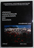 CRONICA CERCETARILOR ARHEOLOGICE DIN ROMANIA , CAMPANIA 2003 , APARUTA MAI , 2004