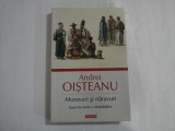 ANDREI OISTEANU - MORAVURI SI NARAVURI - ESEURI DE ISTORIE A MENTALITATII