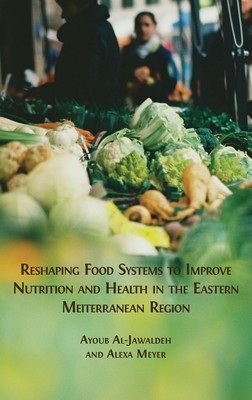 Reshaping Food Systems to improve Nutrition and Health in the Eastern Mediterranean Region foto
