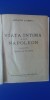 Myh 545 - OCTAVE AUBRY - VIATA INTIMA A LUI NAPOLEON - EDITIE 1942