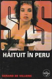 GERARD DE VILLIERS - HAITUIT IN PERU ( SAS )