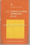 Cumpara ieftin Elemente Ale Stiintei Administratiei De Stat - Mihai T. Oroveanu - Editura Stiintifica 1982