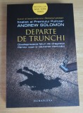 Departe de trunchi - Andrew Solomon