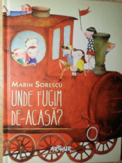 UNDE FUGIM DE-ACASA?-MARIN SORESCU foto