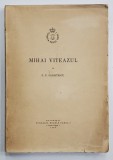 MIHAI VITEAZUL de P. P. PANAITESCU, 1936