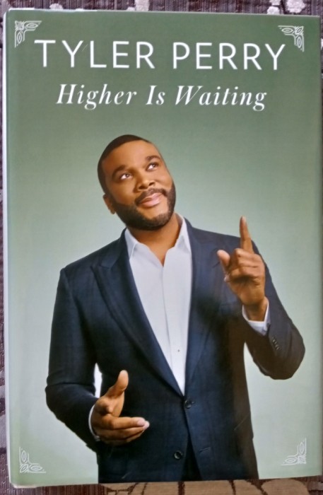 Tyler PERRY. Higher is waiting