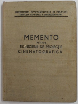 MEMENTO PENTRU TEHNICIENII DE PROIECTIE CINAMTOGRAFICA de E. RADO si G. HOCHMEISTER , 1967 foto