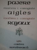 PAJERE, MATEIU I. CARAGIALE AIGLES/ ROYAUX 1983, Mateiu Caragiale