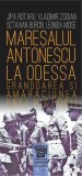 Mareşalul Antonescu la Odessa - Jipa Rotaru Vladimir Zodian Octavian Burcin Leonida Moise - Editura Paideia