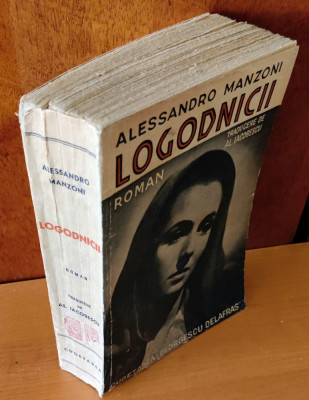 Alessandro Manzoni - Logodnicii (Editura Cugetarea 1943) foto